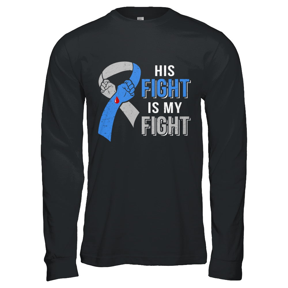 His Fight Is My Fight Diabetes Awareness T-Shirt & Hoodie | Teecentury.com
