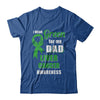 I Wear Green For My Dad Liver Cancer Son Daughter T-Shirt & Hoodie | Teecentury.com