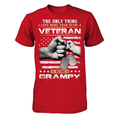 I Love More Than Being A Veteran Is Being A Grampy T-Shirt & Hoodie | Teecentury.com