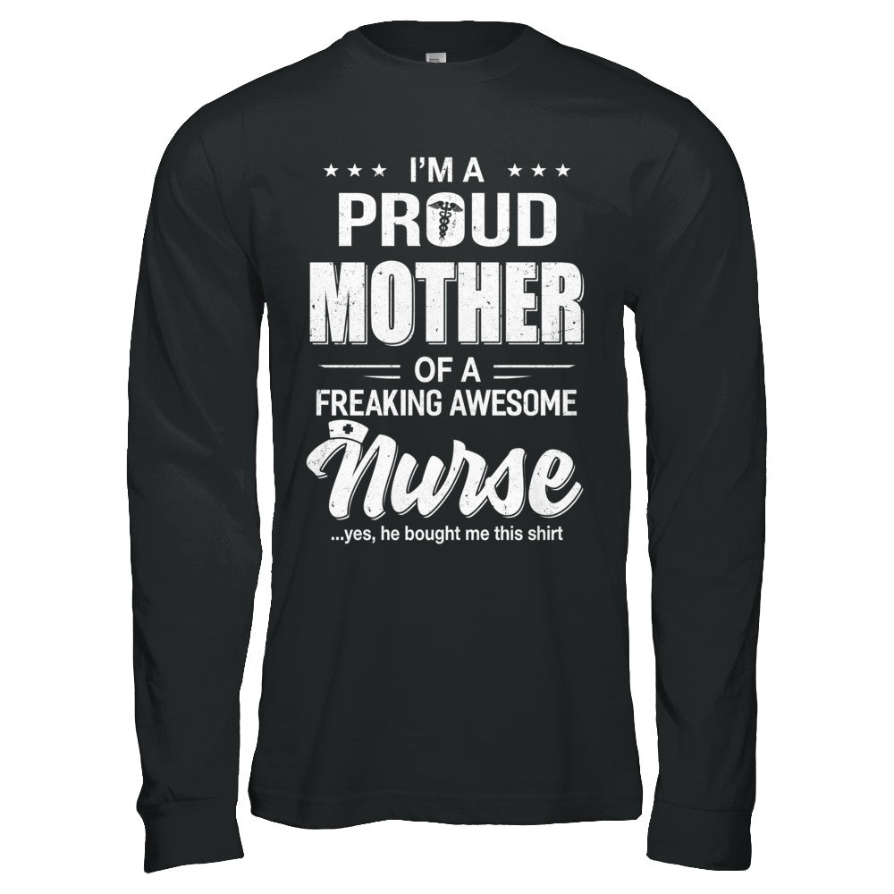 I'm A Proud Mother From Awesome Nurse Son Mom T-Shirt & Hoodie | Teecentury.com