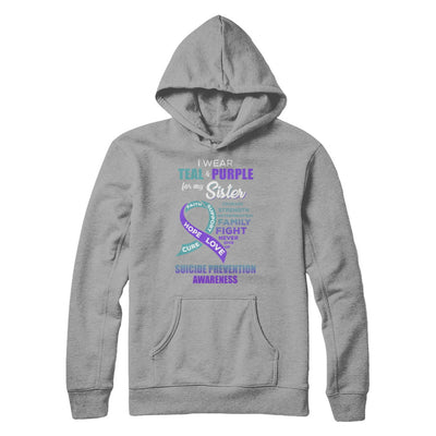 Suicide Prevention I Wear Teal Purple For My Sister T-Shirt & Hoodie | Teecentury.com