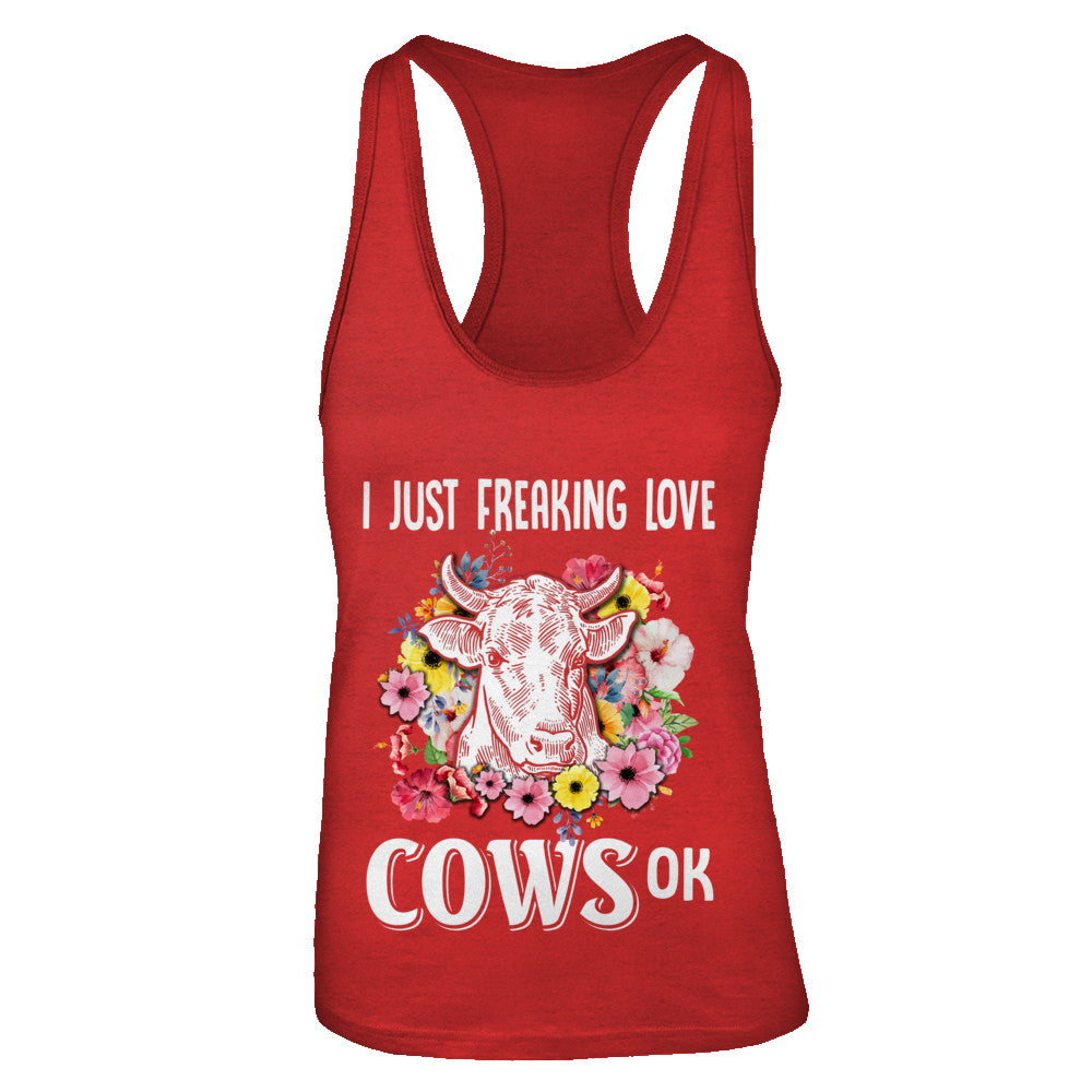 I Just Freaking Love Cows T-Shirt & Tank Top | Teecentury.com