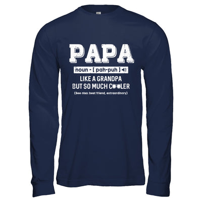 Papa Like A Grandpa Only Cooler Fathers Day Gift T-Shirt & Hoodie | Teecentury.com