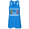 Stop Staring At My Fireworks T-Shirt & Tank Top | Teecentury.com