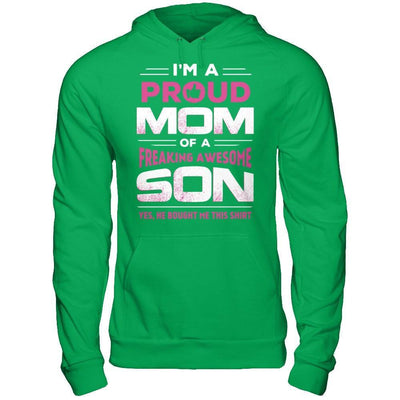 I'm A Proud Mom Of A Freaking Awesome Son T-Shirt & Hoodie | Teecentury.com