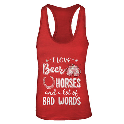 I Love Beer Horses And A Lot Of Bad Words Beer T-Shirt & Tank Top | Teecentury.com