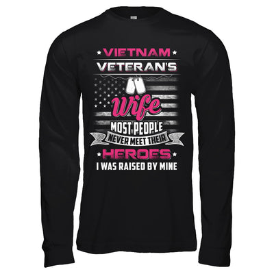 Vietnam Veteran's Wife I Was Raised By Mine T-Shirt & Hoodie | Teecentury.com
