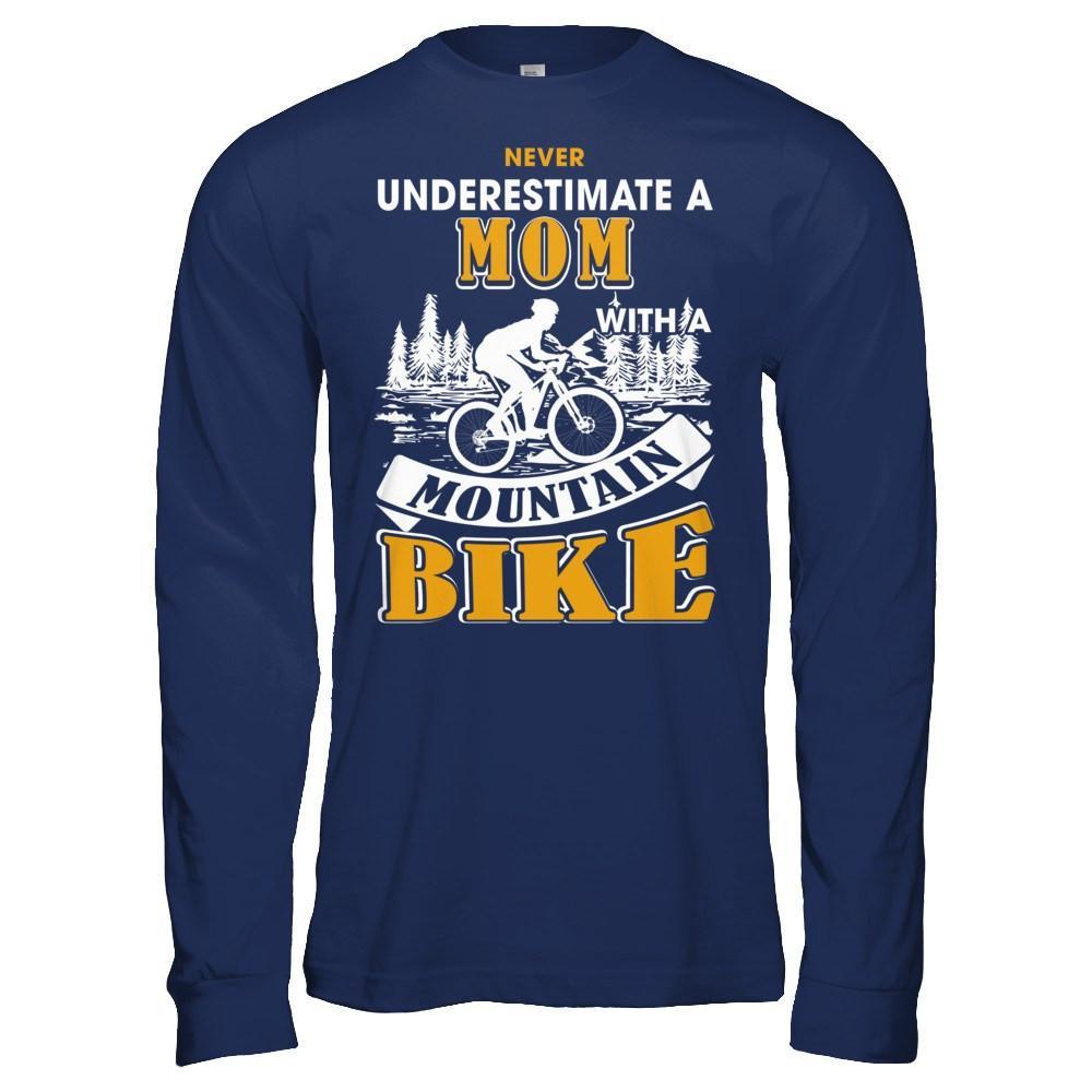 Never Underestimate A Mom With A Mountain Bike T-Shirt & Hoodie | Teecentury.com
