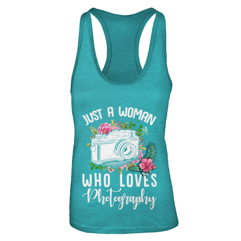 Just A Woman Who Loves Photography Photographer T-Shirt & Tank Top | Teecentury.com