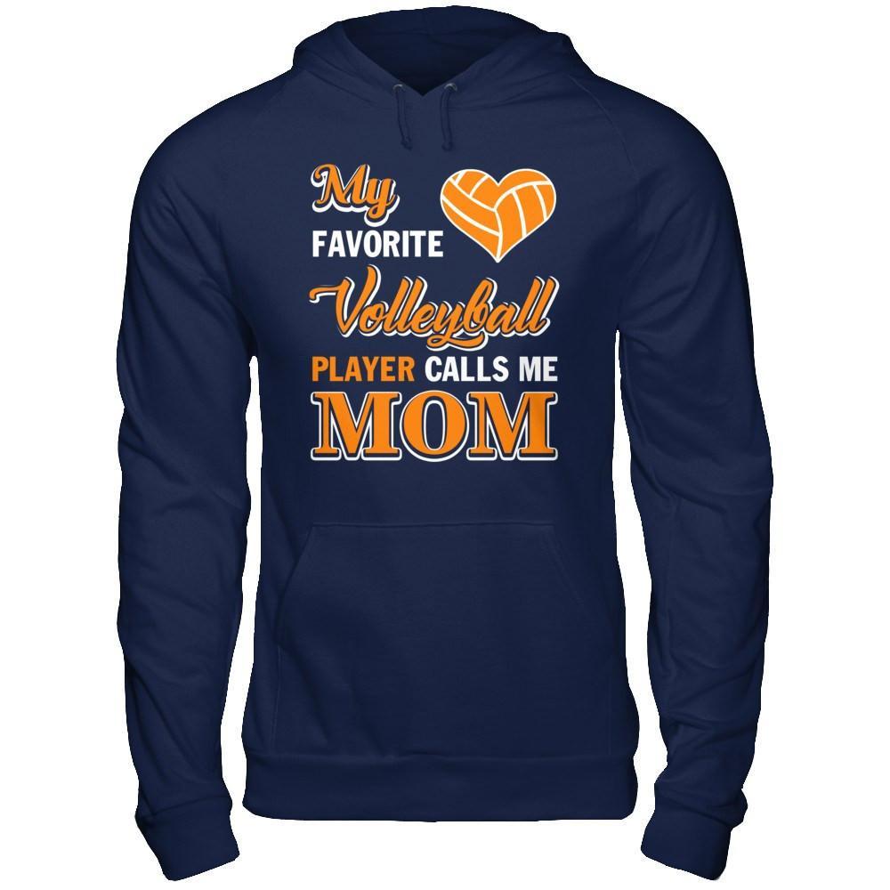 My Favorite Volleyball Player Calls Me Mom T-Shirt & Hoodie | Teecentury.com