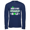 She's My Drunker Half St Patrick's Day Couples T-Shirt & Hoodie | Teecentury.com