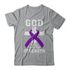 God Will Give Me Strength Purple Violet Awareness Ribbon Gift T-Shirt & Hoodie | Teecentury.com