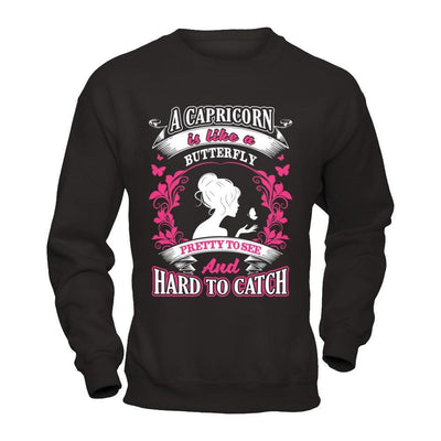 A Capricorn Is Like A Butterfly Pretty To See And Hard To Catch T-Shirt & Hoodie | Teecentury.com