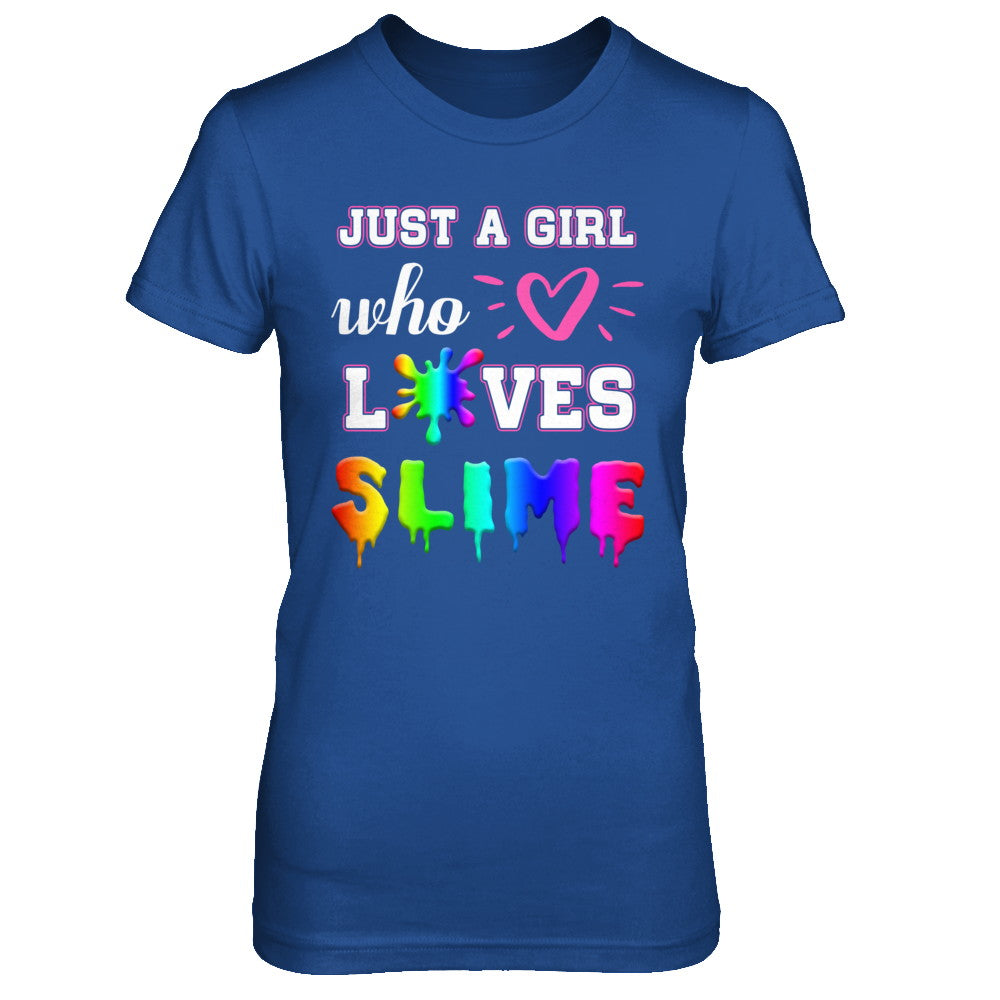 Just A Girl Who Loves Slime T-Shirt & Hoodie | Teecentury.com