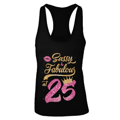 Sassy And Fabulous At 25th 1997 Birthday Gift T-Shirt & Tank Top | Teecentury.com