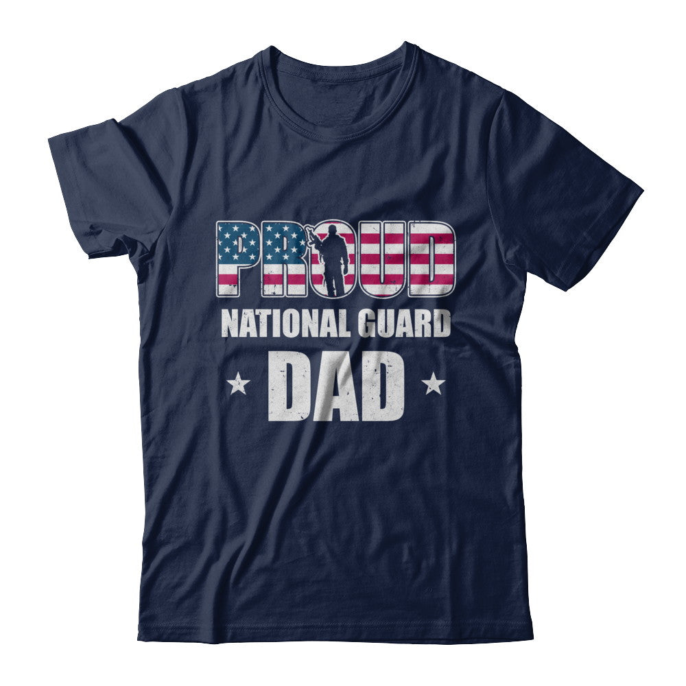 Proud National Guard Dad Veteran Fathers Day T-Shirt & Hoodie | Teecentury.com
