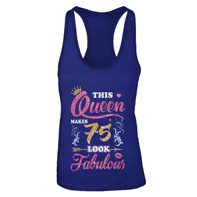 This Queen Makes 75 Look Fabulous 1947 75th Birthday T-Shirt & Tank Top | Teecentury.com