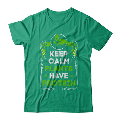 Keep Calm Plants Have Protein Vegan Vegetarian T-Shirt & Hoodie | Teecentury.com