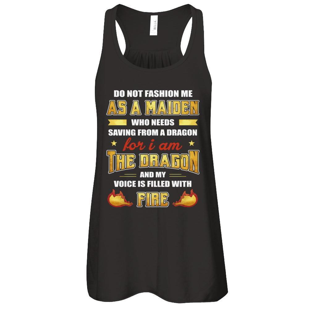 I Am The Dragon And My Voice Is Filled With Fire T-Shirt & Tank Top | Teecentury.com