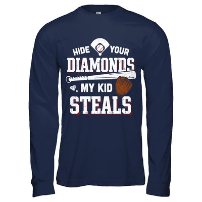 Hide Your Diamonds My Kid Steals Baseball T-Shirt & Hoodie | Teecentury.com