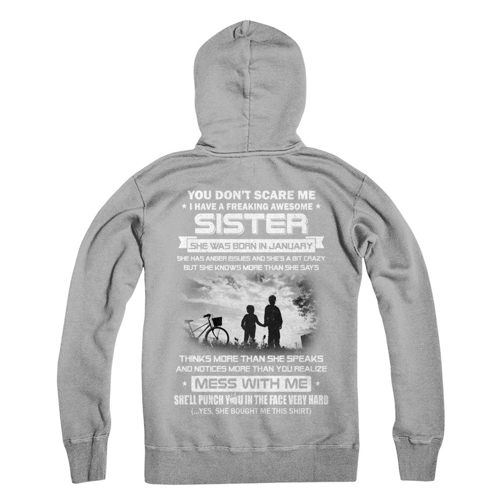 Freaking Awesome Sister She Was Born In January Brother T-Shirt & Hoodie | Teecentury.com