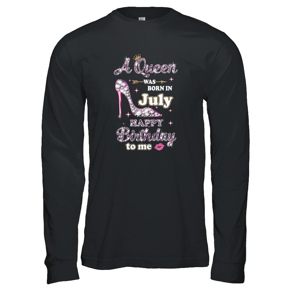 A Queen Was Born In July Happy Birthday To Me Gift T-Shirt & Tank Top | Teecentury.com