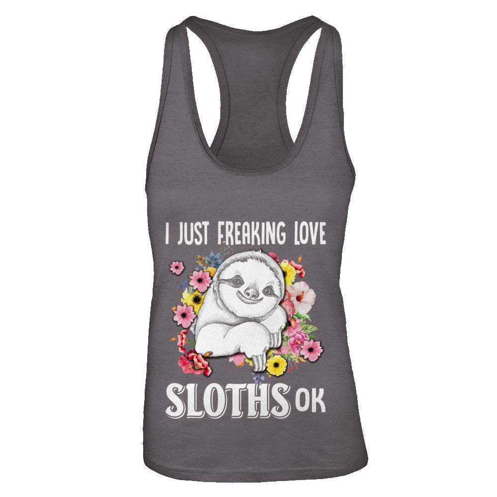 I Just Freaking Love Sloths T-Shirt & Tank Top | Teecentury.com