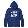 I'm Just Here For The Pot Funny Poker T-Shirt & Hoodie | Teecentury.com