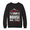 Don't Make Me Drop A House On You Halloween Witches T-Shirt & Sweatshirt | Teecentury.com