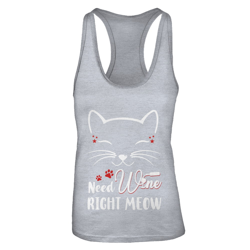Wine Lover Need Wine Right Meow Cat Drinking Wine Gifts T-Shirt & Tank Top | Teecentury.com