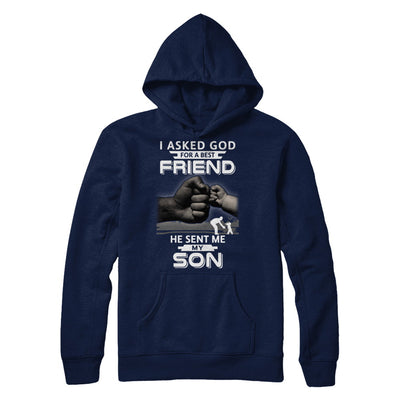 I Asked God For A Best Friend He Sent Me My Son Black Man T-Shirt & Hoodie | Teecentury.com