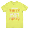 This Is My Human Costume Hippo Halloween Youth Youth Shirt | Teecentury.com