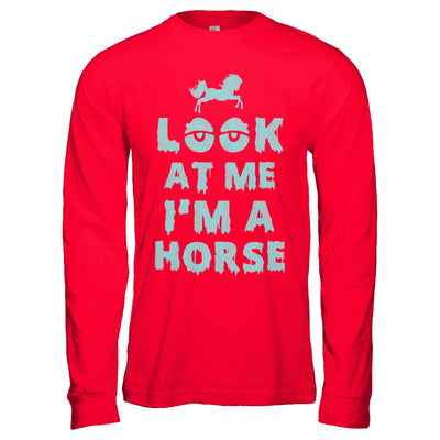 Look At Me I'm A Horse Halloween Costume T-Shirt & Hoodie | Teecentury.com