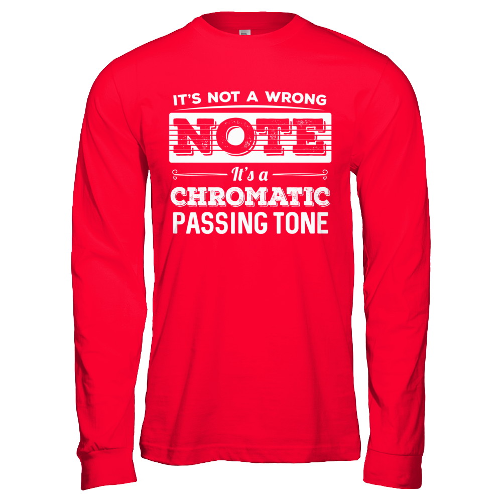 It's Not A Wrong Note It's A Chromatic Passing Tone Guitar T-Shirt & Hoodie | Teecentury.com