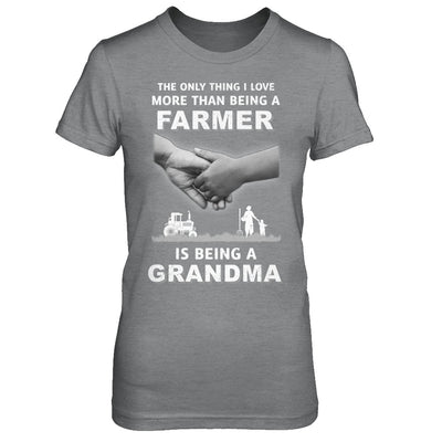 Love More Than Farmer Being A Grandma Fathers Day T-Shirt & Hoodie | Teecentury.com