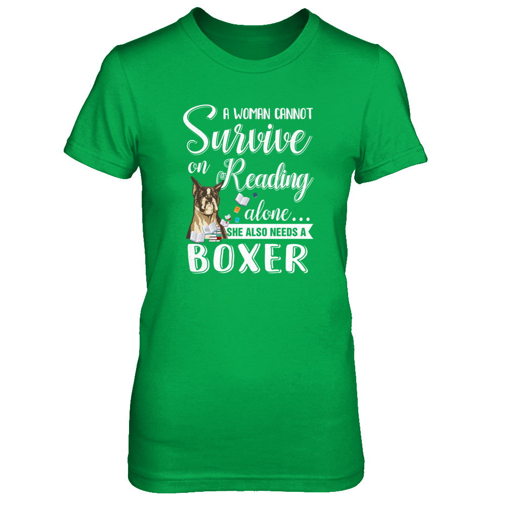 A Woman Cannot Survive On Reading Alone Boxer T-Shirt & Tank Top | Teecentury.com