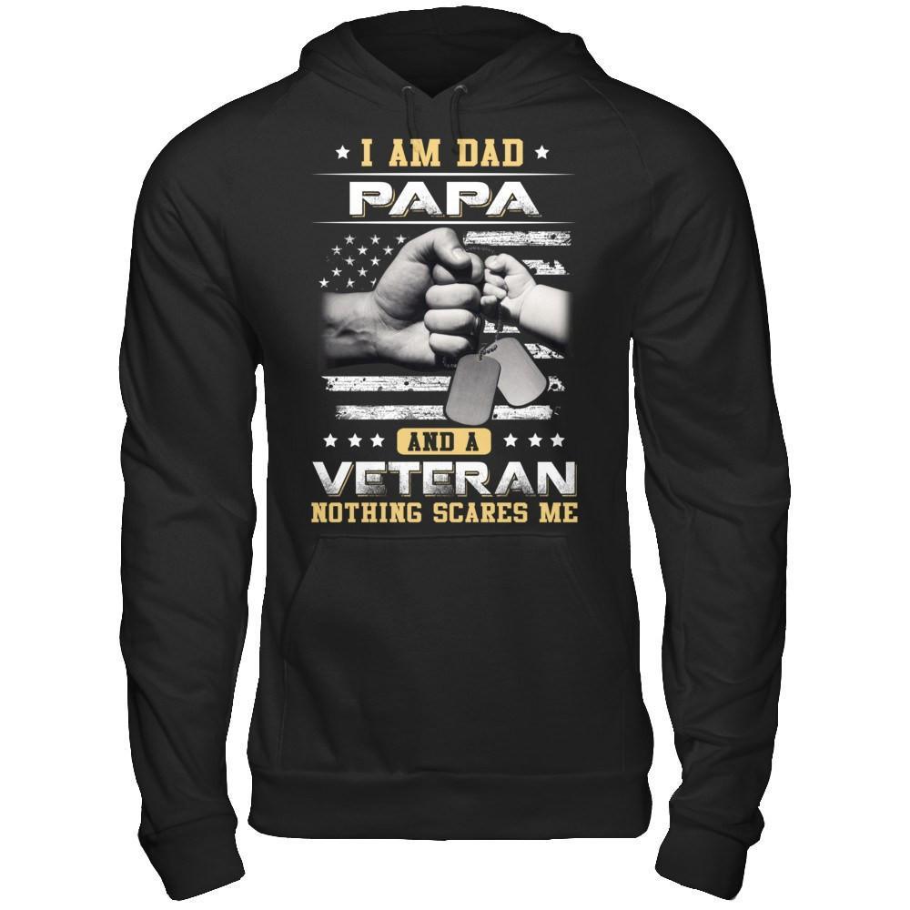 I'm A Dad Papa And A Veteran Nothing Scares Me T-Shirt & Hoodie | Teecentury.com