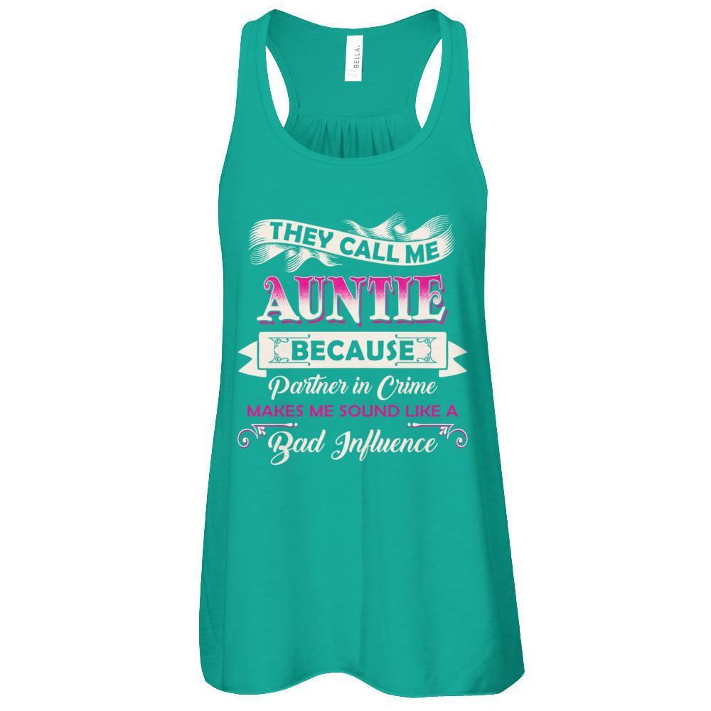 They Call Me Auntie Because Partner In Crime T-Shirt & Tank Top | Teecentury.com