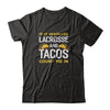 If It Involves Lacrosse And Tacos Count Me In T-Shirt & Tank Top | Teecentury.com