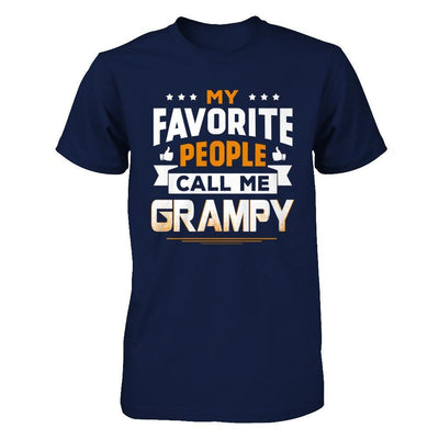 My Favorite People Call Me Grampy T-Shirt & Hoodie | Teecentury.com