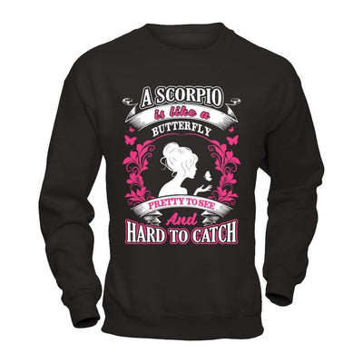A Scorpio Is Like A Butterfly Pretty To See And Hard To Catch T-Shirt & Hoodie | Teecentury.com