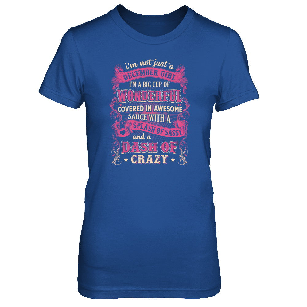 I'm Not Just A December Girl Birthday Gifts T-Shirt & Tank Top | Teecentury.com
