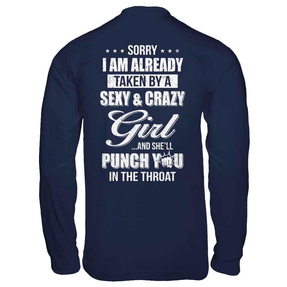 Sorry I Am Already Taken By A Sexy And Crazy Girl Husband T-Shirt & Hoodie | Teecentury.com