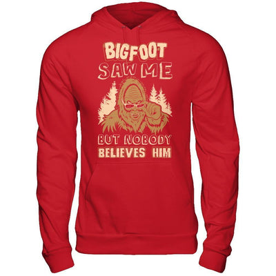 Bigfoot Saw Me But Nobody Believes Him T-Shirt & Hoodie | Teecentury.com