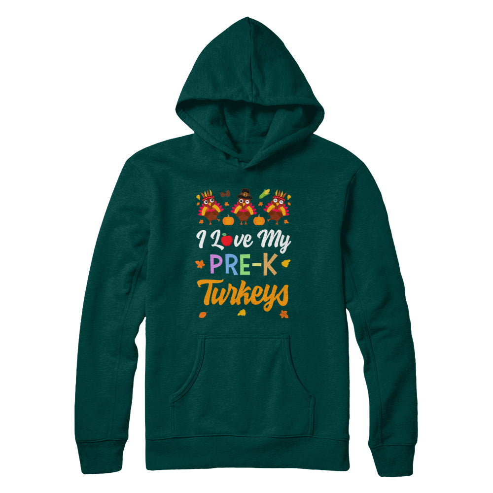 I Love My Pre-K Turkeys Pumpkin Student School Teacher T-Shirt & Sweatshirt | Teecentury.com