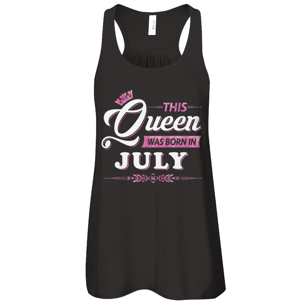This Queen Was Born In July T-Shirt & Tank Top | Teecentury.com