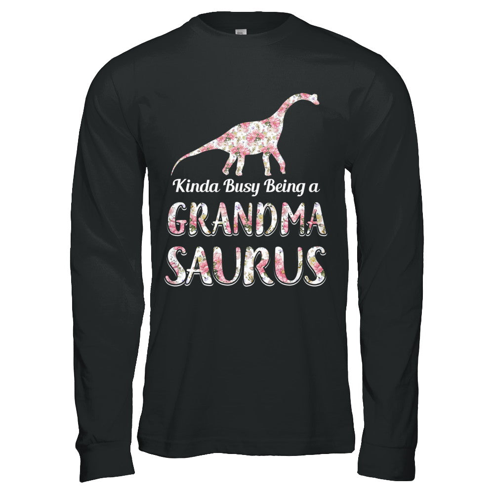 Grandma Saurus Dinosaur Kinda Busy Being A Grandmasaurus T-Shirt & Hoodie | Teecentury.com