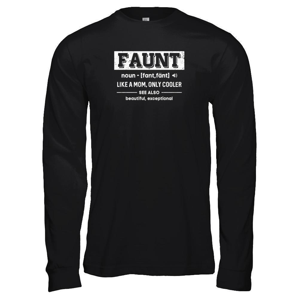 Faunt Funny Aunt Like A Mom Only Cooler Definition T-Shirt & Tank Top | Teecentury.com
