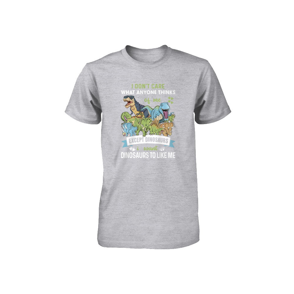 I Don't Care Except Dinosaurs Want Dinosaurs To Like Me Youth Youth Shirt | Teecentury.com