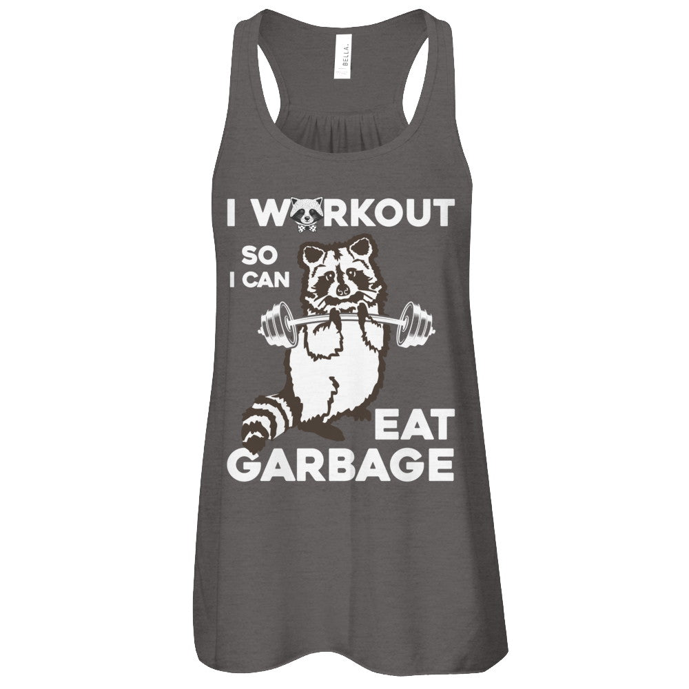 Raccoon I WORKOUT SO I CAN EAT GARBAGE T-Shirt & Tank Top | Teecentury.com